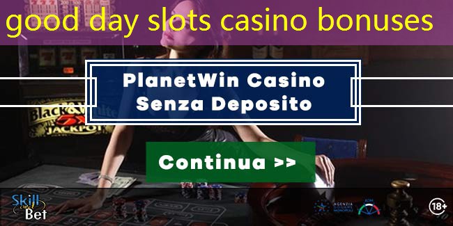 good day slots casino bonuses