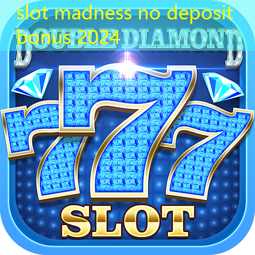 slot madness no deposit bonus 2024